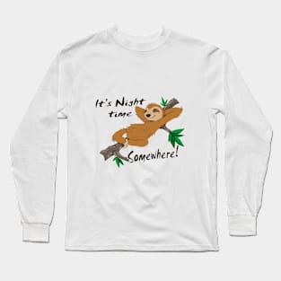 Sloth time Long Sleeve T-Shirt